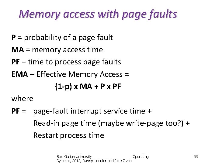 Memory access with page faults P = probability of a page fault MA =