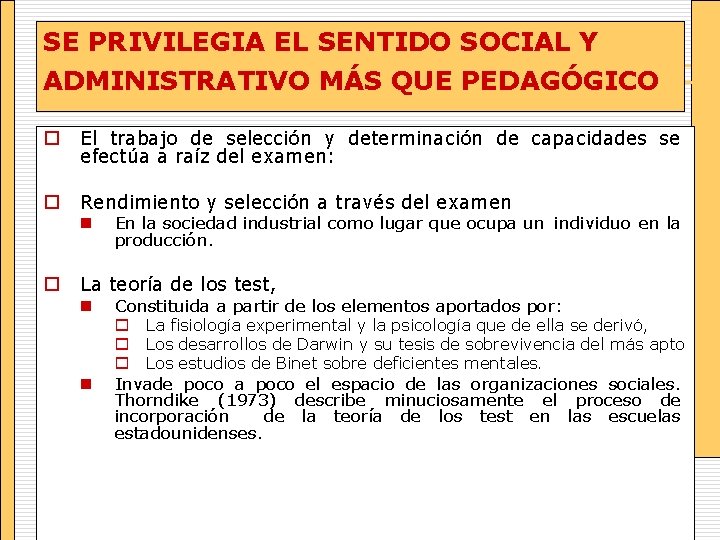 SE PRIVILEGIA EL SENTIDO SOCIAL Y ADMINISTRATIVO MÁS QUE PEDAGÓGICO o El trabajo de