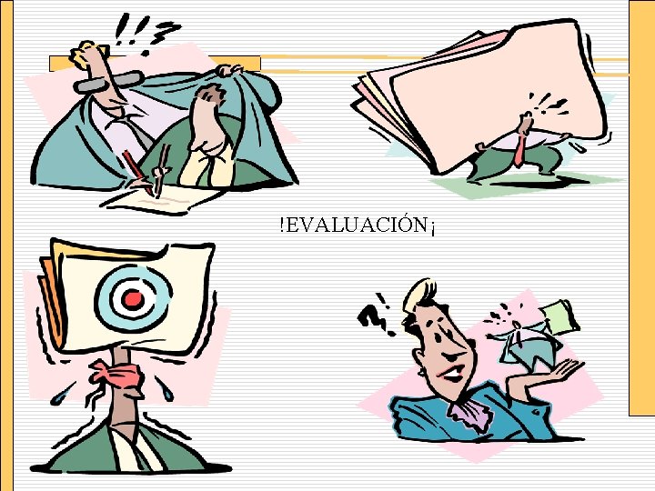 !EVALUACIÓN¡ 