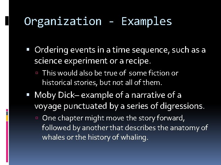 Organization - Examples Ordering events in a time sequence, such as a science experiment