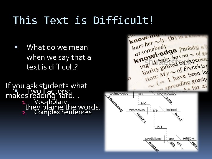 This Text is Difficult! What do we mean when we say that a text