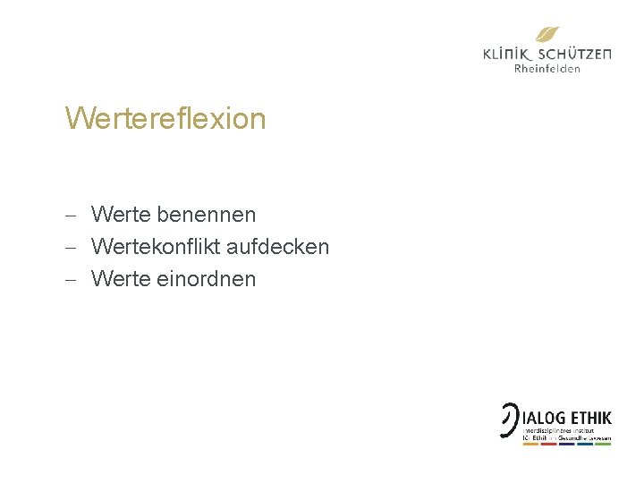 Wertereflexion - Werte benennen - Wertekonflikt aufdecken - Werte einordnen 