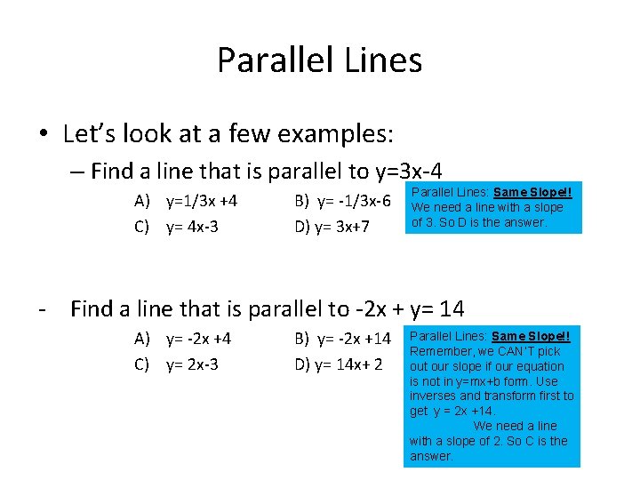 Parallel Lines • Let’s look at a few examples: – Find a line that