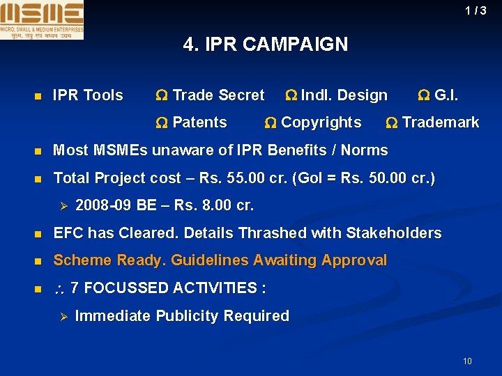 1/3 4. IPR CAMPAIGN n IPR Tools Trade Secret Patents Indl. Design Copyrights G.