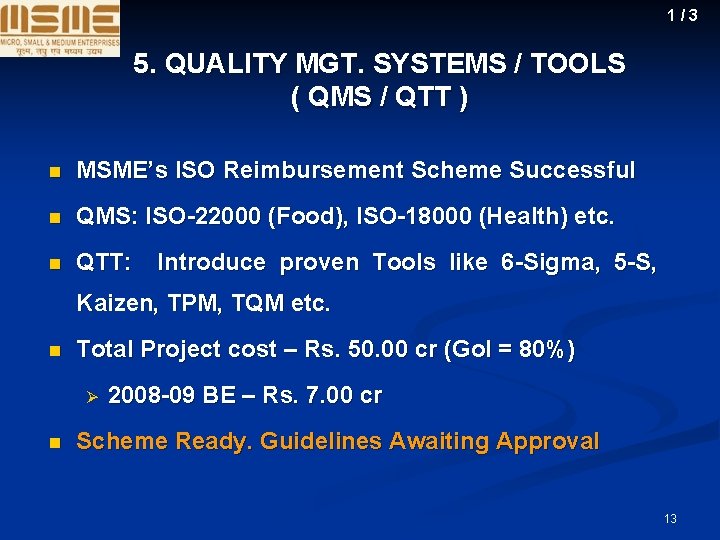 1/3 5. QUALITY MGT. SYSTEMS / TOOLS ( QMS / QTT ) n MSME’s