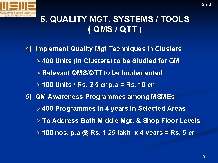 3/3 5. QUALITY MGT. SYSTEMS / TOOLS ( QMS / QTT ) 4) Implement