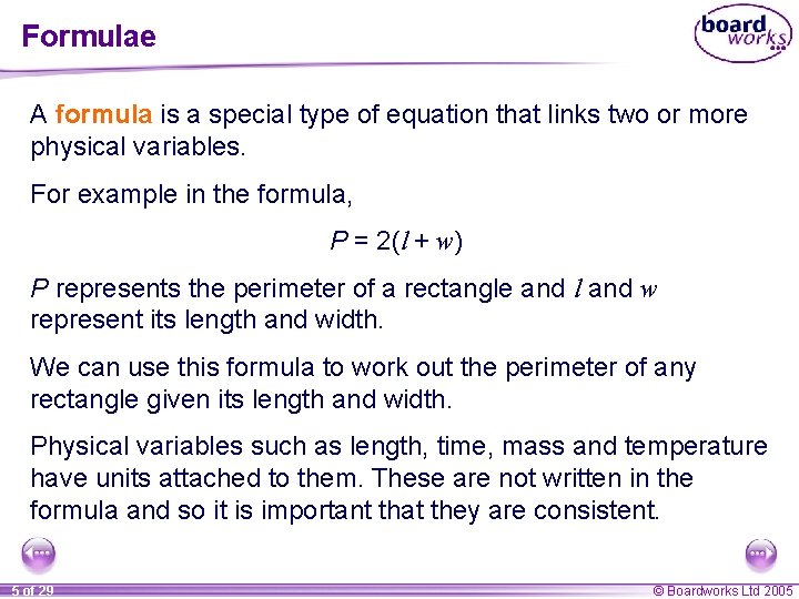 Formulae A formula is a special type of equation that links two or more