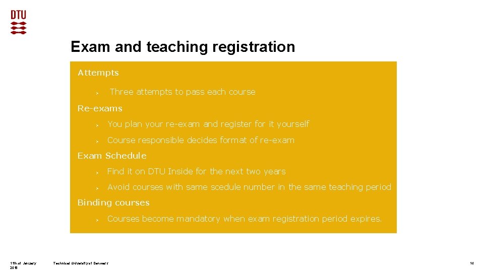 Exam and teaching registration Attempts Three attempts to pass each course Ø Re-exams Ø