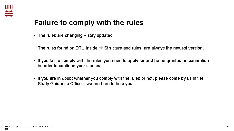 Failure to comply with the rules • The rules are changing – stay updated