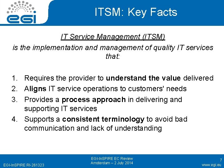 ITSM: Key Facts IT Service Management (ITSM) is the implementation and management of quality