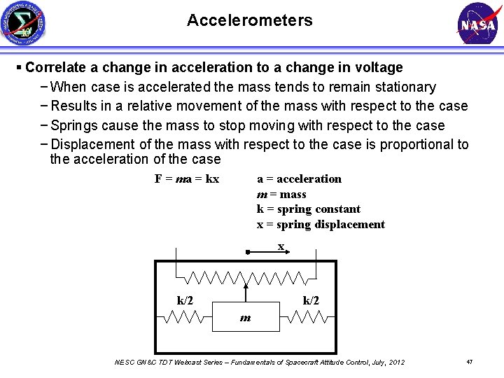 Accelerometers § Correlate a change in acceleration to a change in voltage − When