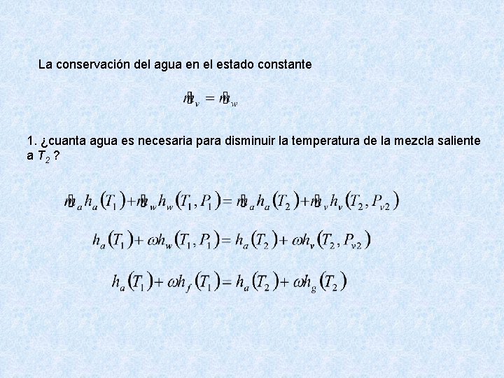 La conservación del agua en el estado constante 1. ¿cuanta agua es necesaria para