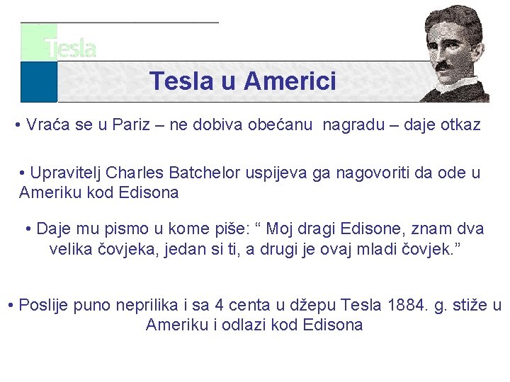 Tesla u Americi • Vraća se u Pariz – ne dobiva obećanu nagradu –