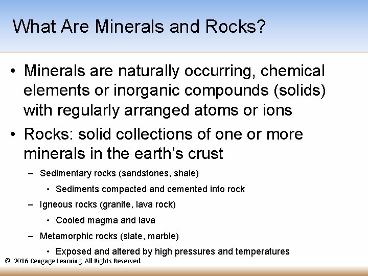 What Are Minerals and Rocks? • Minerals are naturally occurring, chemical elements or inorganic What Are Minerals and Rocks? • Minerals are naturally occurring, chemical elements or inorganic