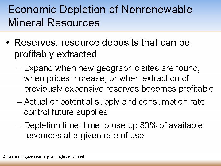 Economic Depletion of Nonrenewable Mineral Resources • Reserves: resource deposits that can be profitably Economic Depletion of Nonrenewable Mineral Resources • Reserves: resource deposits that can be profitably