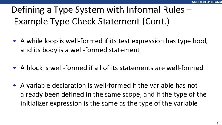 Defining a Type System with Informal Rules – Example Type Check Statement (Cont. )