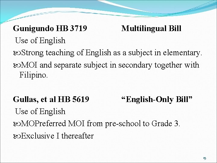 Gunigundo HB 3719 Multilingual Bill Use of English Strong teaching of English as a