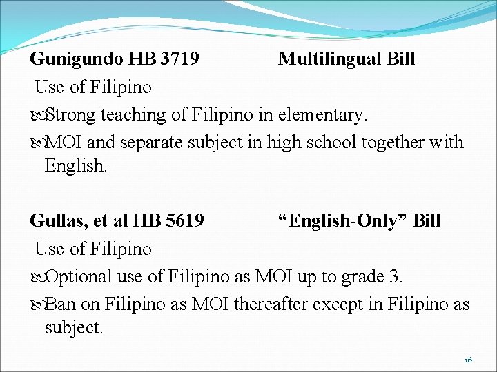 Gunigundo HB 3719 Multilingual Bill Use of Filipino Strong teaching of Filipino in elementary.