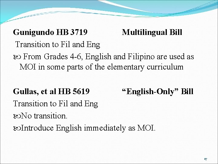 Gunigundo HB 3719 Multilingual Bill Transition to Fil and Eng From Grades 4 -6,