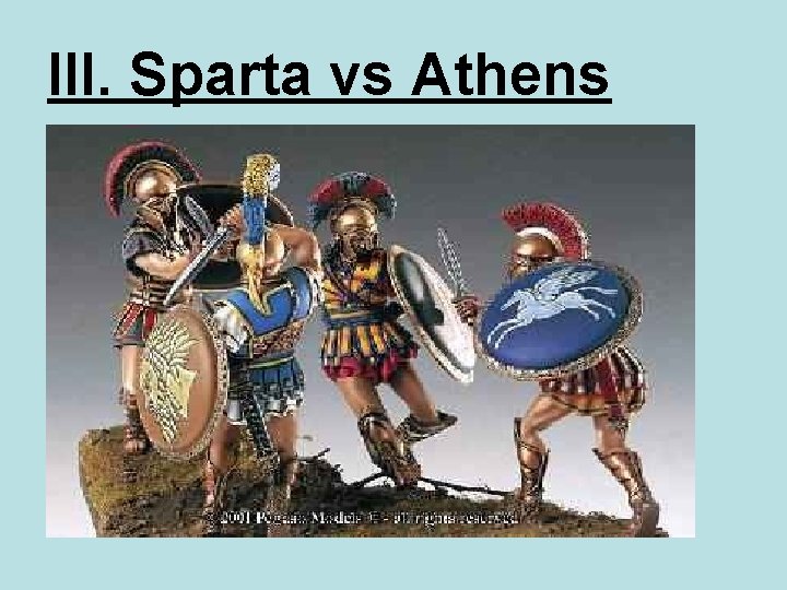 III. Sparta vs Athens 