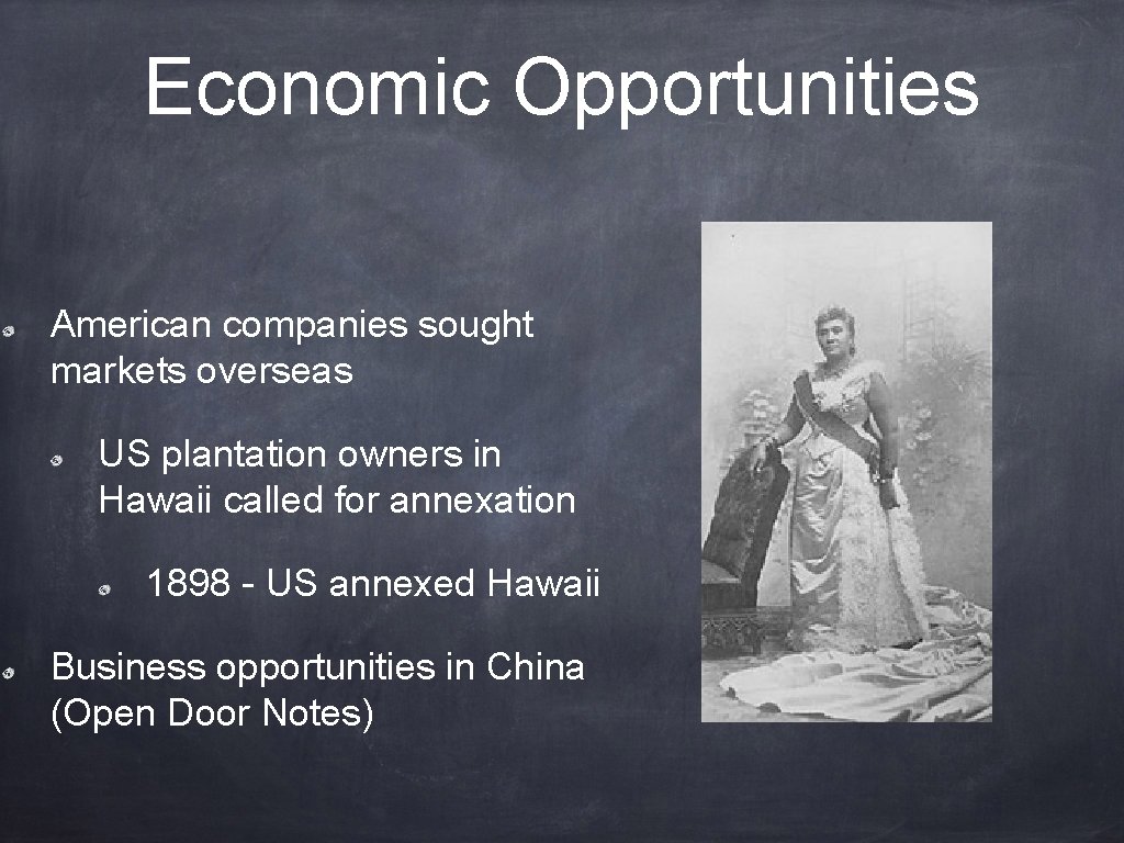 Economic Opportunities American companies sought markets overseas US plantation owners in Hawaii called for