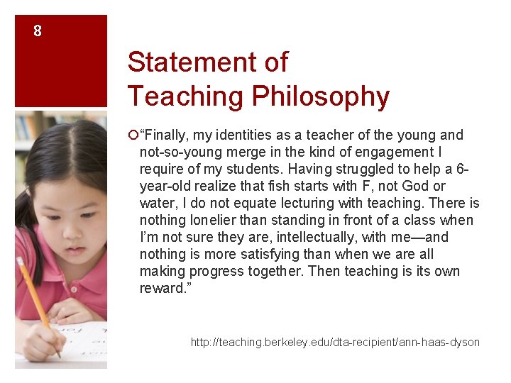 8 Statement of Teaching Philosophy ¡“Finally, my identities as a teacher of the young