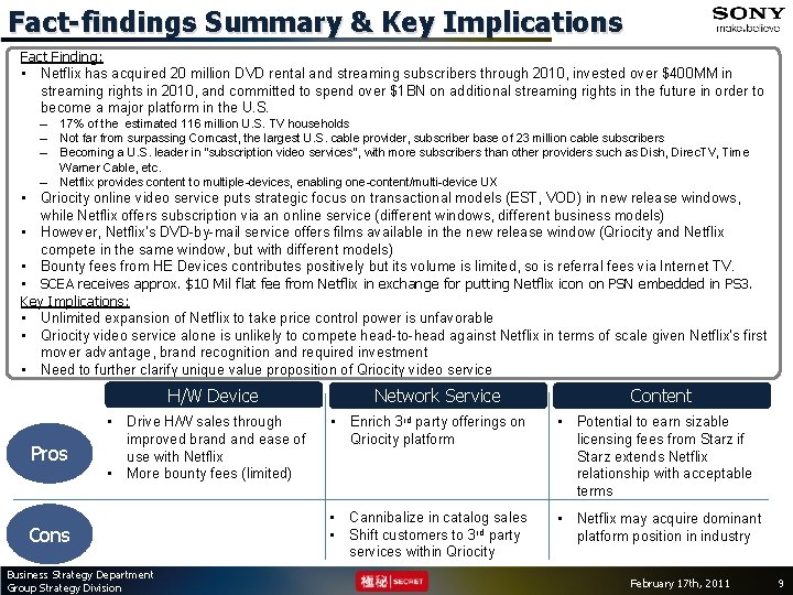 Fact-findings Summary & Key Implications Fact Finding: • Netflix has acquired 20 million DVD