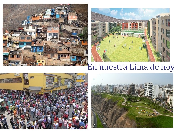 En nuestra Lima de hoy En nuestra Lima de hoy