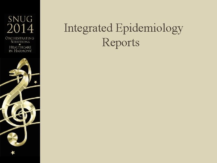 Integrated Epidemiology Reports 