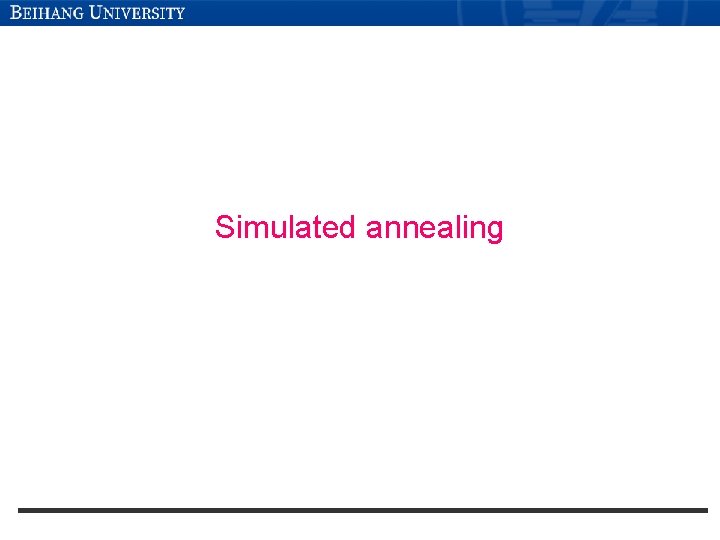Simulated annealing 
