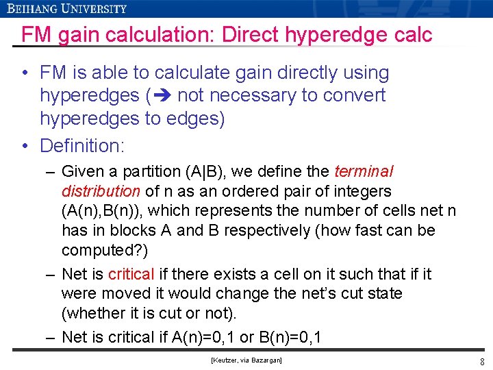 FM gain calculation: Direct hyperedge calc • FM is able to calculate gain directly