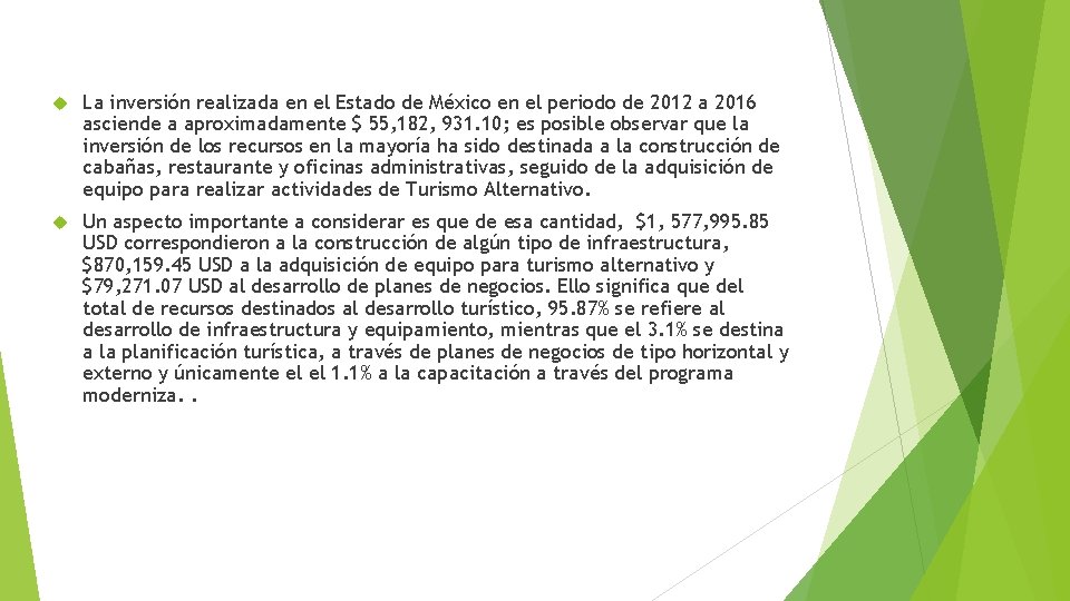  La inversión realizada en el Estado de México en el periodo de 2012
