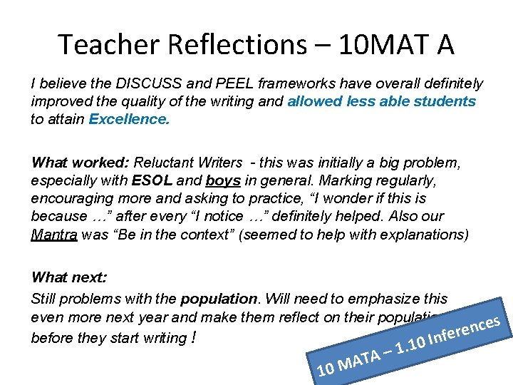 Teacher Reflections – 10 MAT A I believe the DISCUSS and PEEL frameworks have