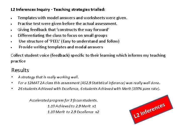 L 2 Inferences Inquiry - Teaching strategies trialled: Templates with model answers and worksheets