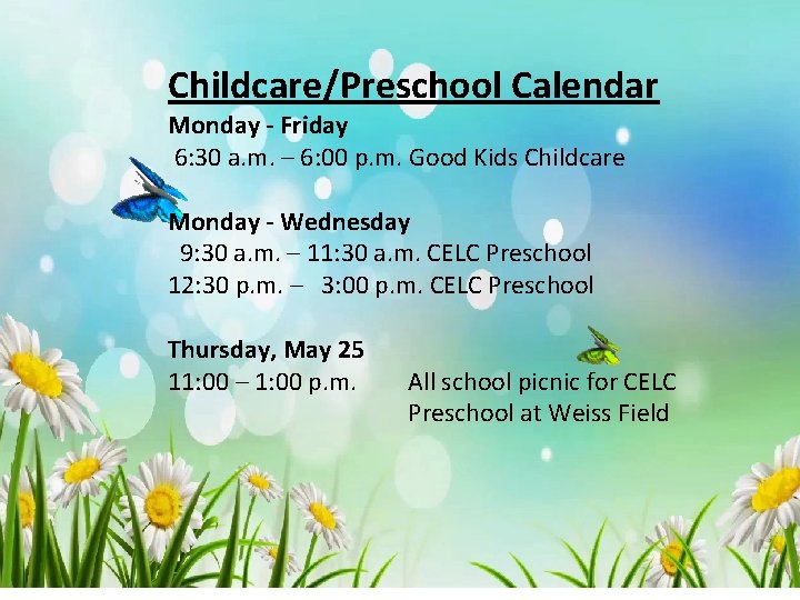 Childcare/Preschool Calendar Monday - Friday 6: 30 a. m. – 6: 00 p. m.