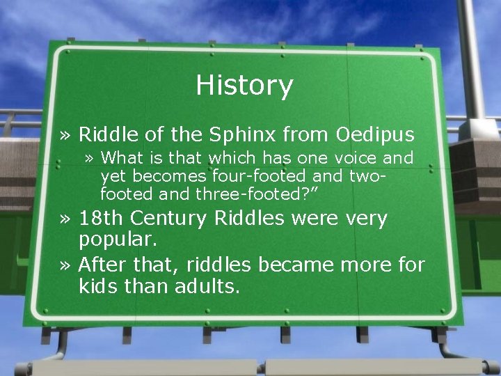 History » Riddle of the Sphinx from Oedipus » What is that which has