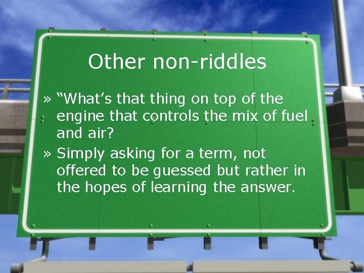 Other non-riddles » “What’s that thing on top of the engine that controls the