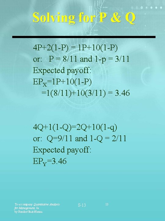 Solving for P & Q 4 P+2(1 -P) = 1 P+10(1 -P) or: P Solving for P & Q 4 P+2(1 -P) = 1 P+10(1 -P) or: P