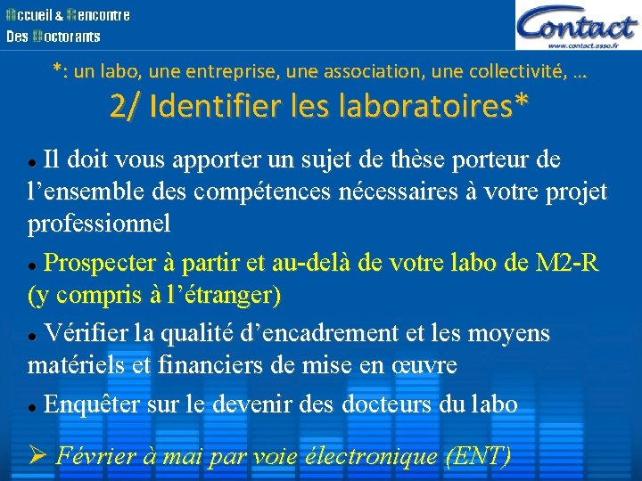 *: un labo, une entreprise, une association, une collectivité, … 2/ Identifier les laboratoires* *: un labo, une entreprise, une association, une collectivité, … 2/ Identifier les laboratoires*