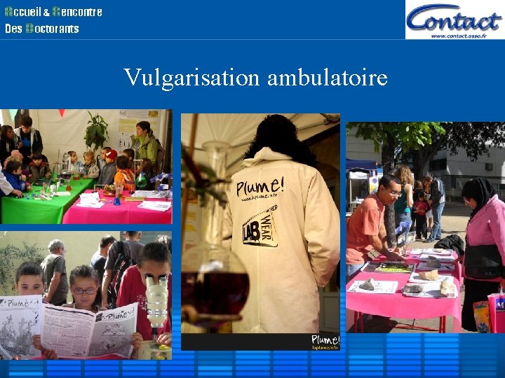 Vulgarisation ambulatoire Vulgarisation ambulatoire