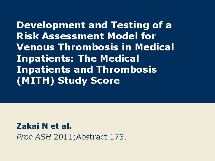 Development and Testing of a Risk Assessment Model for Venous Thrombosis in Medical Inpatients: