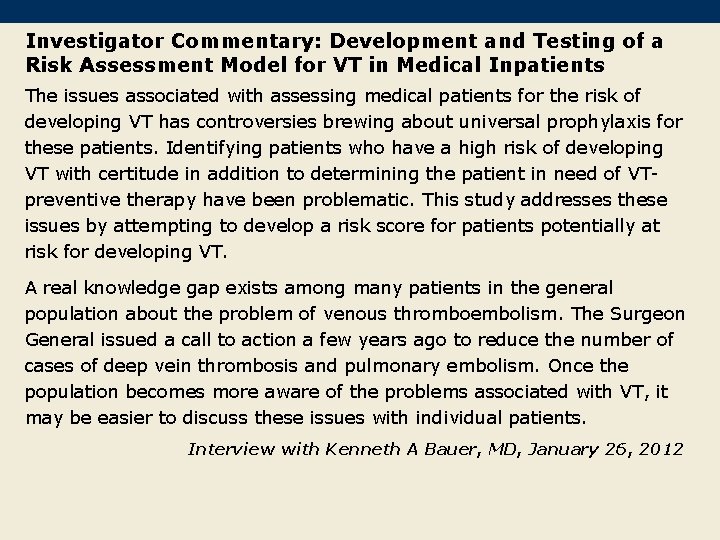Investigator Commentary: Development and Testing of a Risk Assessment Model for VT in Medical