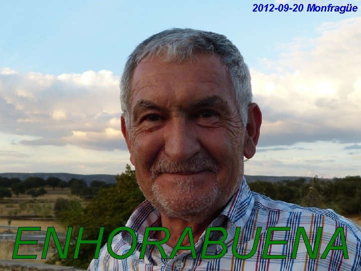 2012 -09 -20 Monfragüe ENHORABUENA 