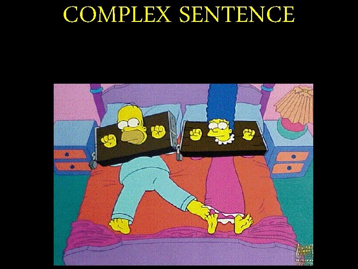 COMPLEX SENTENCE 