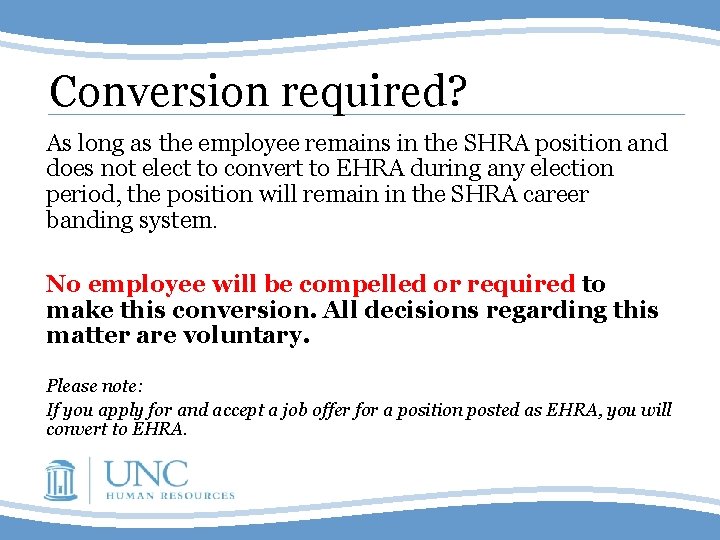 Conversion required? As long as the employee remains in the SHRA position and does