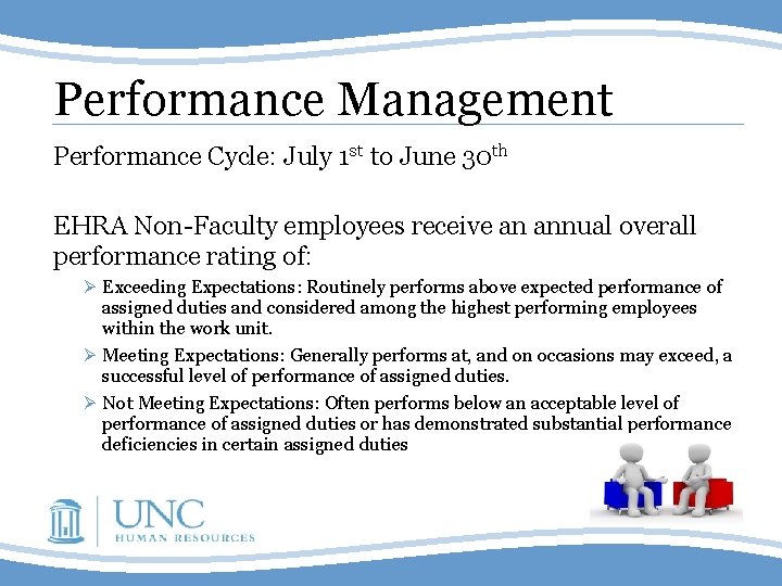 Performance Management Performance Cycle: July 1 st to June 30 th EHRA Non-Faculty employees