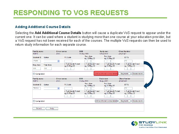 RESPONDING TO VOS REQUESTS Adding Additional Course Details Selecting the Additional Course Details button