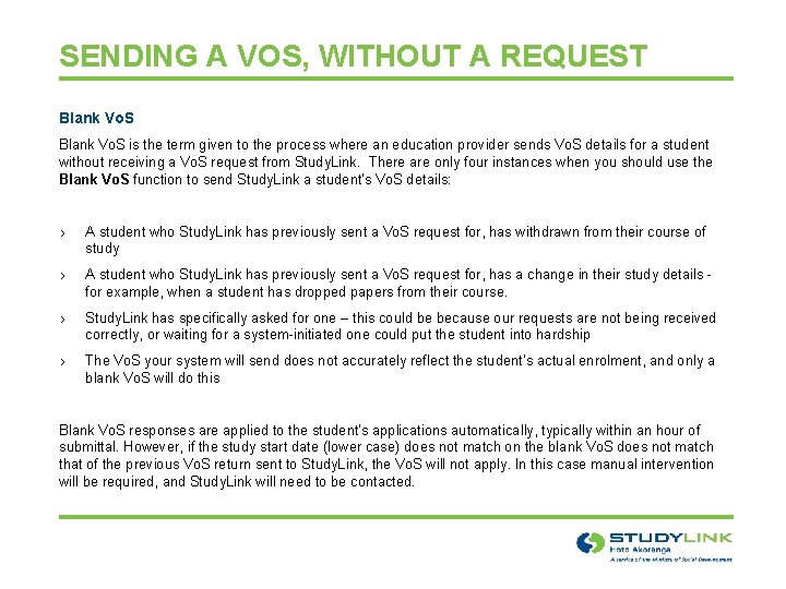 SENDING A VOS, WITHOUT A REQUEST Blank Vo. S is the term given to