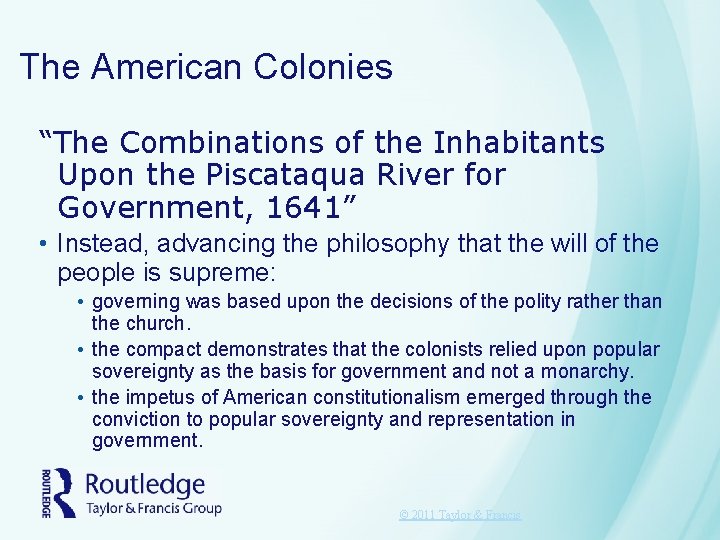 The American Colonies “The Combinations of the Inhabitants Upon the Piscataqua River for Government, The American Colonies “The Combinations of the Inhabitants Upon the Piscataqua River for Government,