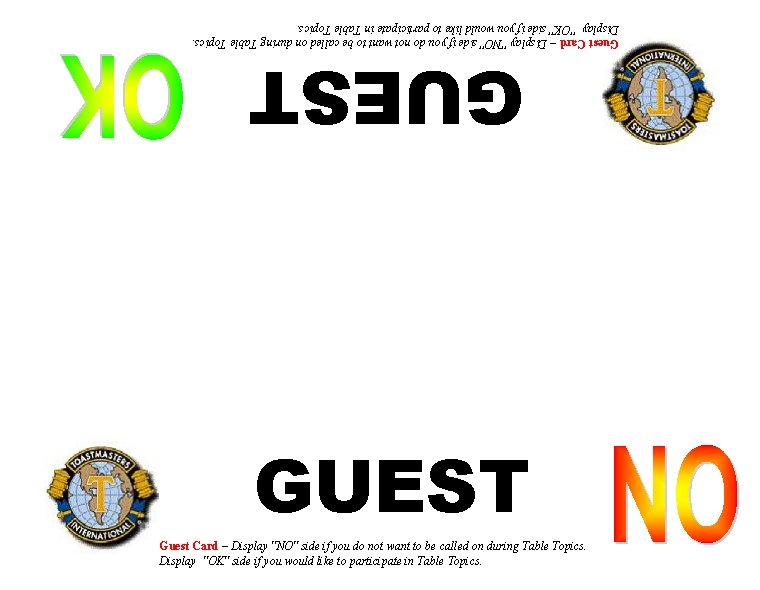 Guest Card – Display "NO" side if you do not want to be called